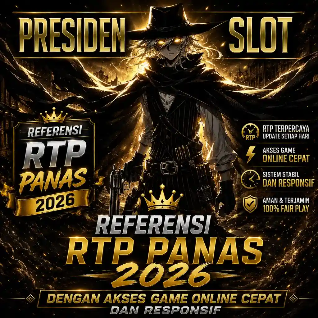 PRESIDENSLOT ❄️ Referensi RTP Panas 2026 dengan Akses Game Online Cepat dan Responsif